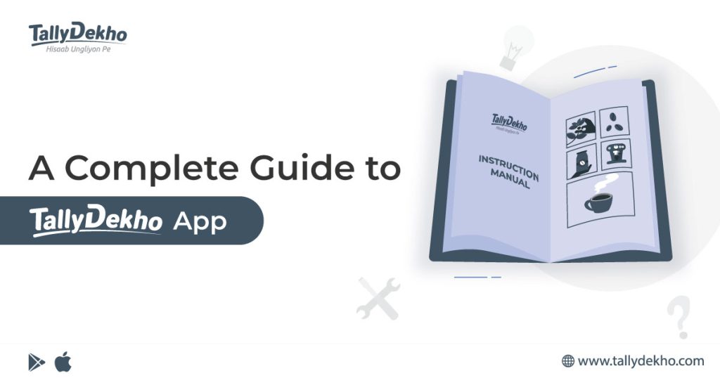 A complete guide to TallyDekho App